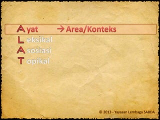 © 2013 - Yayasan Lembaga SABDA
 