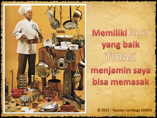 © 2013 - Yayasan Lembaga SABDA
 