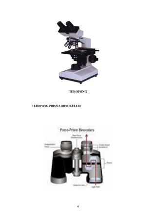 4
TEROPONG
TEROPONG PRISMA (BINOKULER)
 