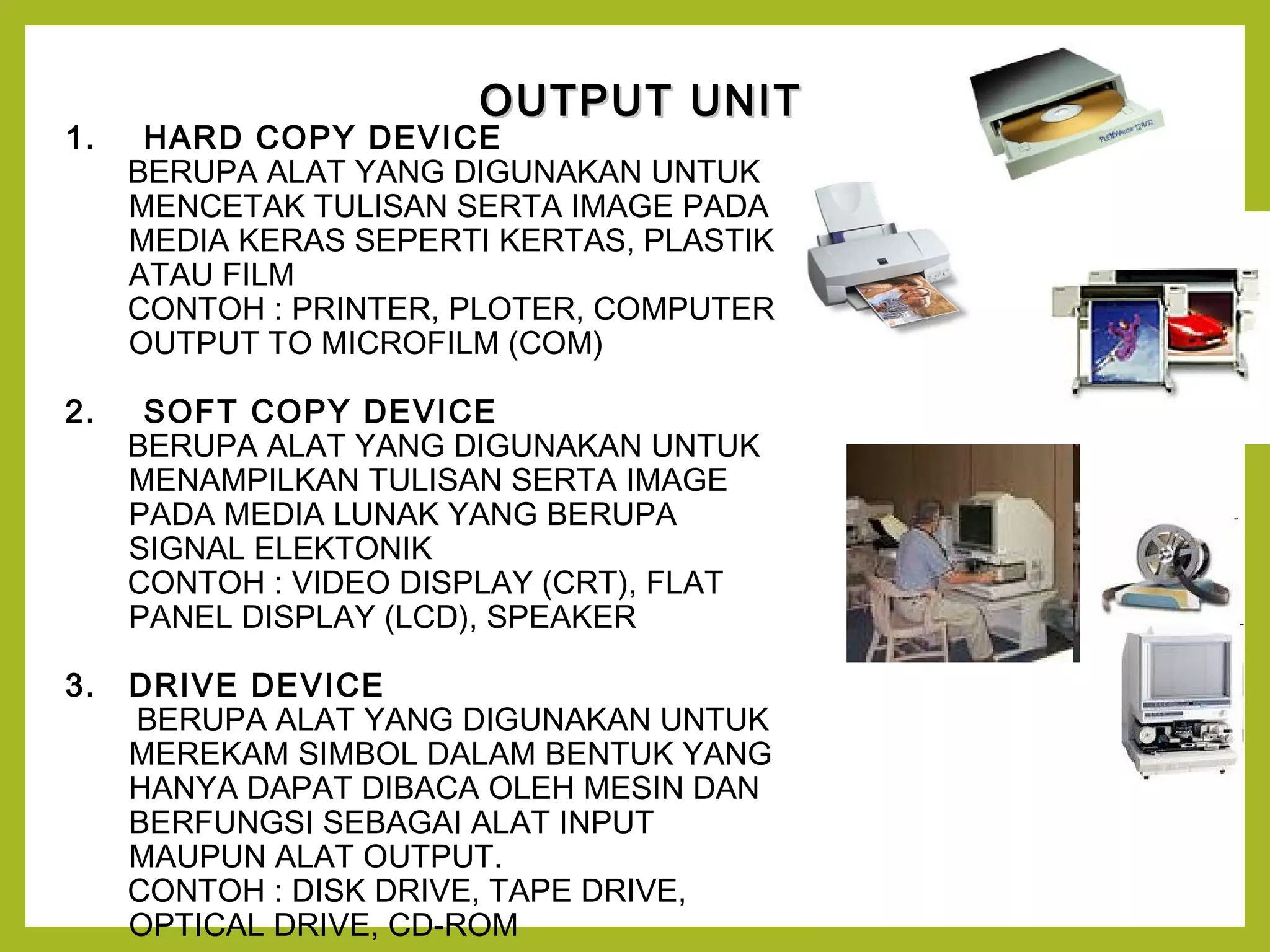 Alat inputoutputdanpengolongankomputer