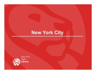 New York City
 