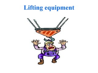Lifting equipment
1
4:33 PM
 