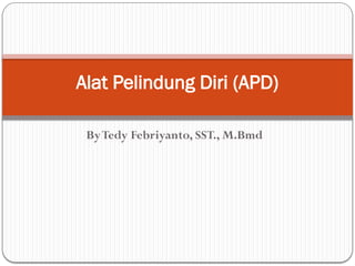 Alat Pelindung Diri (APD) dalam kerja di Lab | PPTX