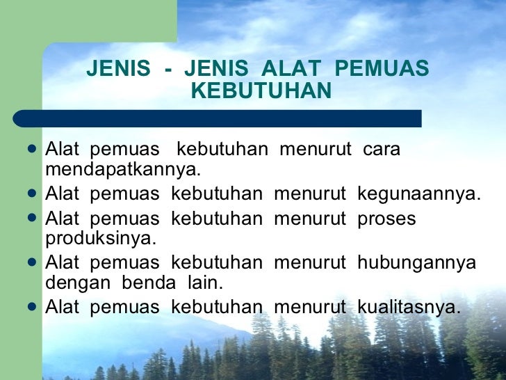 Alat pemuas kebutuhan Alat pemuas kebutuhan