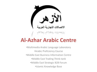 Al-Azhar Arabic Centre ,[object Object]