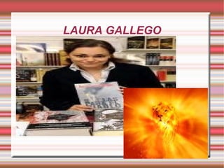 LAURA GALLEGO
 