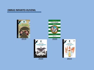 OBRAS INFANTO-XUVENIL
2019
2020
2020
2022
 