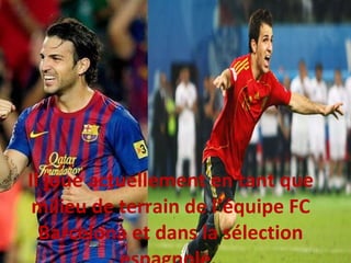 Il joue actuellement en tant que milieu de terrain de l’équipe FC Barcelona et dans la sélection espagnole.  