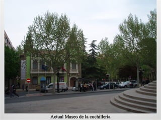 Actual Museo de la cuchillería