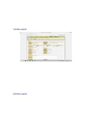 1era Muy urgente
2nda Muy urgente
 