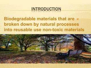 Biodegradable Materials, Healthy shoes | PPTX