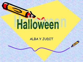 ALBA Y JUDIT 
 