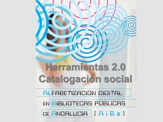 Herramientas 2.0 Catalogación social 