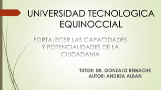 UNIVERSIDAD TECNOLOGICA 
EQUINOCCIAL 
 