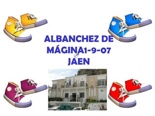 ALBANCHEZ DE MÁGINA1-9-07 JAEN 