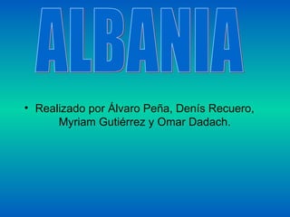 [object Object],ALBANIA 