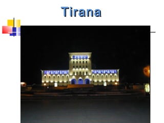 TiranaTirana
 