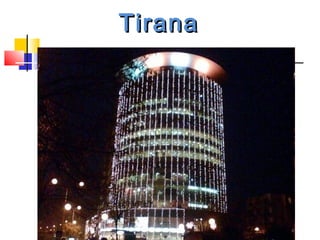 TiranaTirana
 