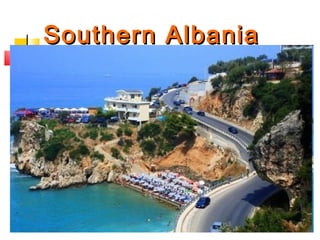 Southern AlbaniaSouthern Albania
 