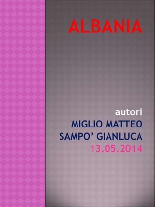 autori
MIGLIO MATTEO
SAMPO’ GIANLUCA
13.05.2014
 