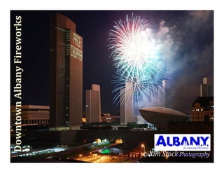 Do
                  ownto Alban
                      ownA nyFir orks
                                 rewo




www.albany.org
 