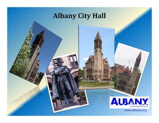 AlbanyCityHall




                   www.albany.org
 