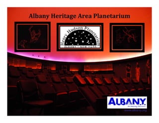 AlbanyHeritageAreaPlanetarium




                              www.albany.org
 