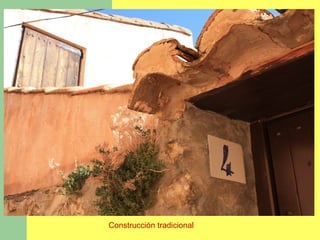 Construcción tradicional
 