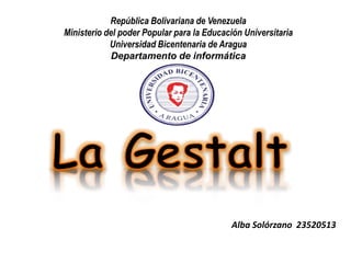 República Bolivariana de Venezuela
Ministerio del poder Popular para la Educación Universitaria
Universidad Bicentenaria de Aragua
Departamento de informática
Alba Solórzano 23520513
 
