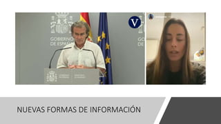NUEVAS FORMAS DE INFORMACIÓN
 