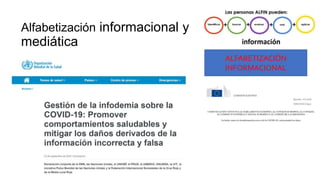 Alfabetización informacional y
mediática
ALFABETIZACIÓN
INFORMACIONAL
 