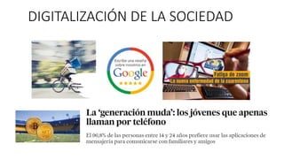 DIGITALIZACIÓN DE LA SOCIEDAD
 