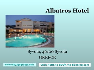 Albatros Hotel Syvota, 46100 Syvota GREECE 