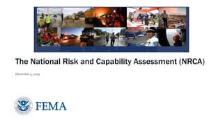 The National Risk and Capability Assessment (NRCA)
December 4, 2019
 