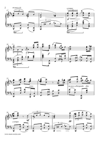 17



un poco rit.
 
   
 

 
a tempo
p



 

 






3 3







 








    

 
 






3
3
20


 

 cresc.














f






  


 





 
3





 

 



 








 


 




 

 






3
23









cresc.



 
 
un poco allargando






 


 

dim.



  














 













26



a tempo


 
mf

      

pp










 

3
3






 p


 

 







 




    








 


3
www.music-scores.com
2
 