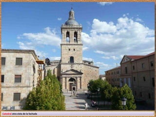 Catedral otra vista de la fachada 
 