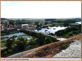 Río Àgueda y puente romano de Ciudad Rodrigo 
 