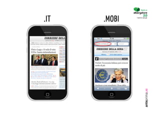 Diventa un




.IT   .MOBI   I turisti lo sono già.
 