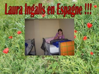 Laura Ingalls en Espagne !!! 