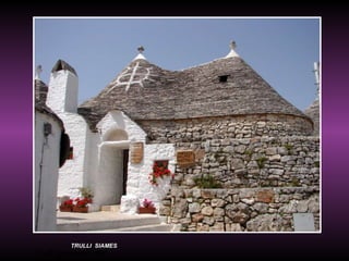Trulli gemelos-raro TRULLI  SIAMES 