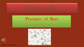 Alberobello
                    Province of Bari




Avanço automático                      1
 