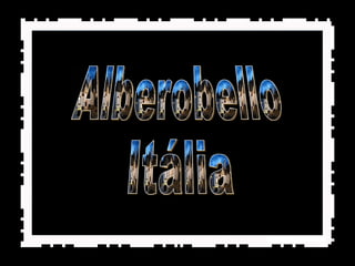 Alberobello Itália 