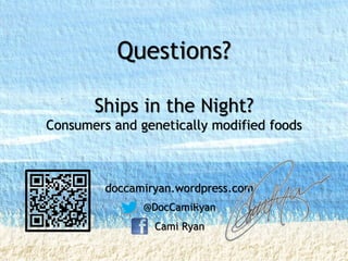 Ships in the Night: GMOs and Consumer Perceptions