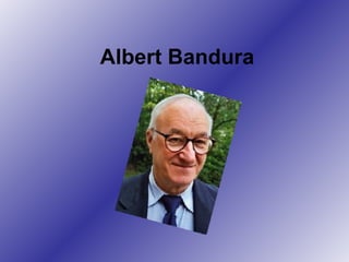 Albert Bandura 