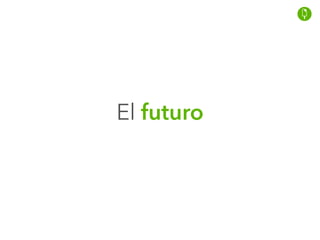 El futuro
 