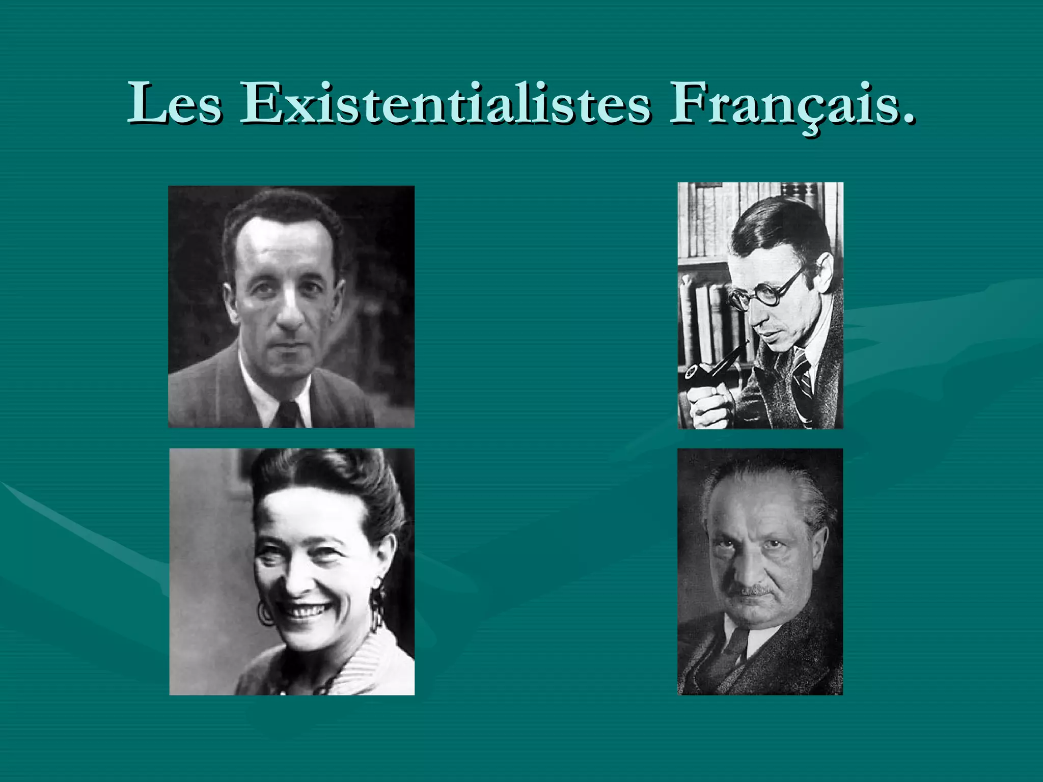 Les Existentialistes Français. 