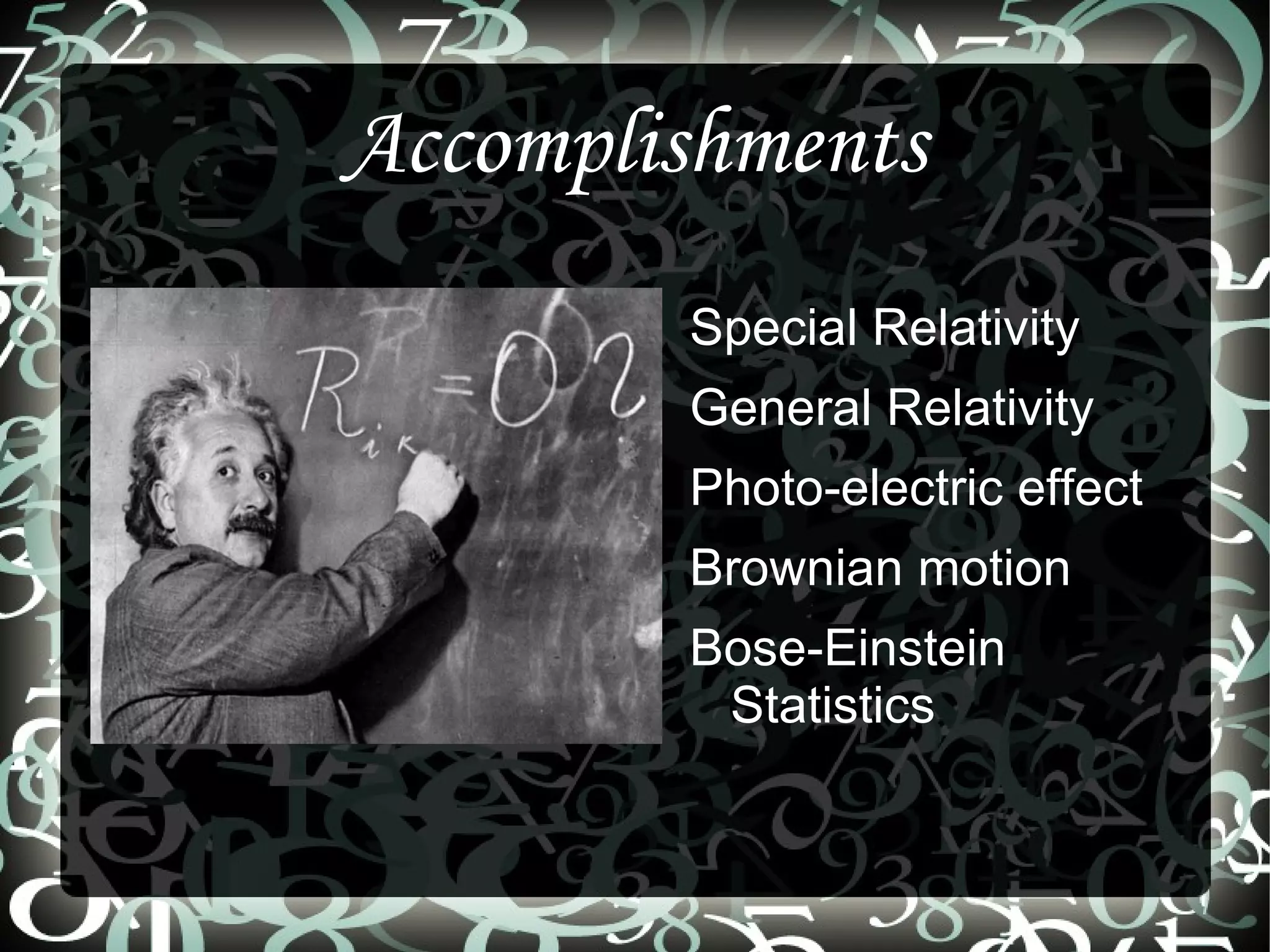 Childhood  After the spitball incident, Albert spent the next 6 years teaching himself Calculus – he was determined to figure out how that spit ball moved through the air. 
