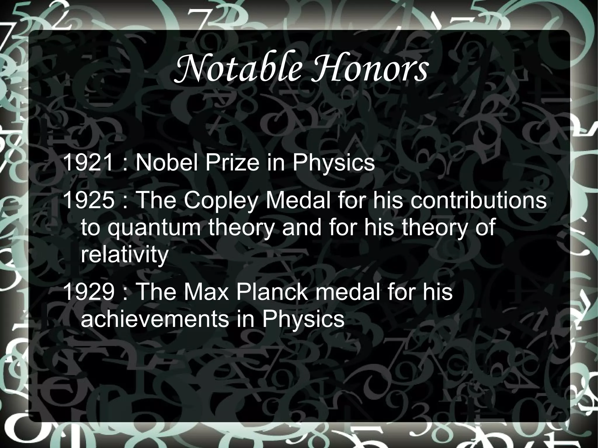 Despite his math genius, he was kicked out of school for bringing a skunk to class. 