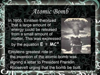 Early Life After leaving school, Albert roamed the country for 7 years 