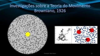 13Produção: Fábio Roque
 